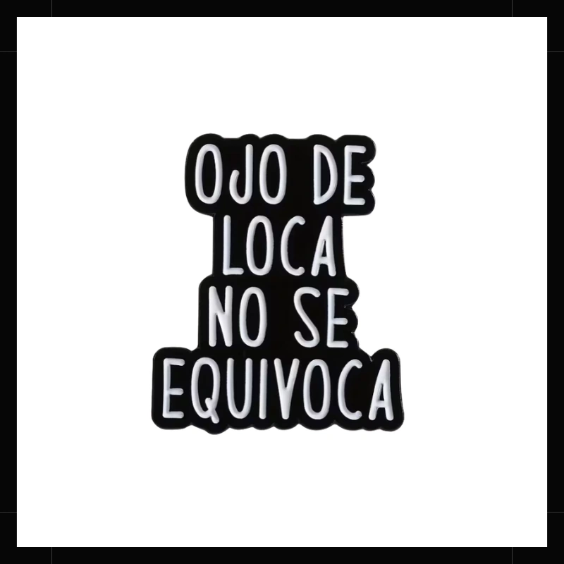 Pin Ojo de loca no se equivoca